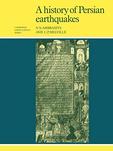 A History of Persian Earthquakes (Cambridge Earth Science Series)